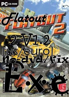 Box art for Flatout
            2 V1.2 [us/euro] No-dvd/fixed Exe