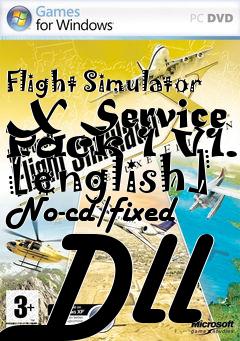 Box art for Flight
Simulator X Service Pack 1 V1.0 [english] No-cd/fixed Dll