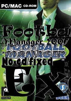 Box art for Football
Manager 2007 V7.0.1 [english] *proper Working* No-cd/fixed Exe