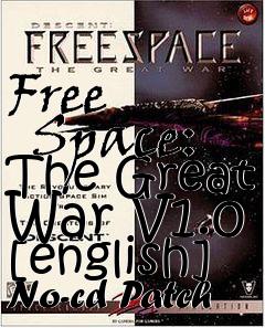 Box art for Free
      Space: The Great War V1.0 [english] No-cd Patch