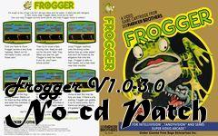 Box art for Frogger
V1.0-3.0 No-cd Patch