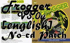 Box art for Frogger
      V3.0u [english] No-cd Patch