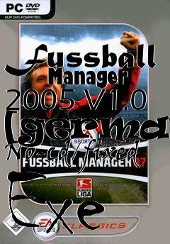 Box art for Fussball
      Manager 2005 V1.0 [german] No-cd/fixed Exe