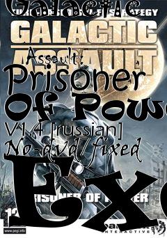 Box art for Galactic
            Assault: Prisoner Of Power V1.4 [russian] No-dvd/fixed Exe