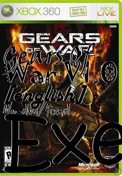 Box art for Gears
Of War V1.0 [english] No-dvd/fixed Exe