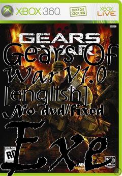 Box art for Gears
Of War V1.0 [english] No-dvd/fixed Exe