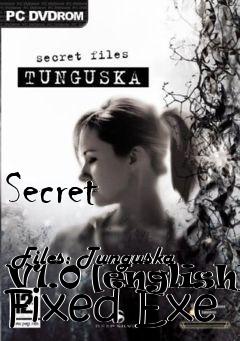 Box art for Secret
            Files: Tunguska V1.0 [english] Fixed Exe