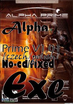 Box art for Alpha
            Prime V1.01 [czech/polish] No-cd/fixed Exe