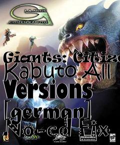 Box art for Giants:
Citizen Kabuto All Versions [german] No-cd Fix