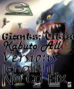 Box art for Giants:
Citizen Kabuto All Versions [english] No-cd Fix