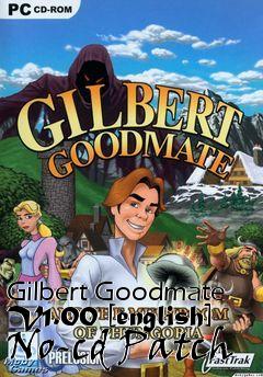 Box art for Gilbert
Goodmate V1.00 [english] No-cd Patch