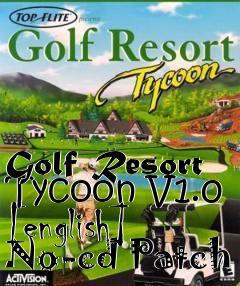 Box art for Golf
Resort Tycoon V1.0 [english] No-cd Patch