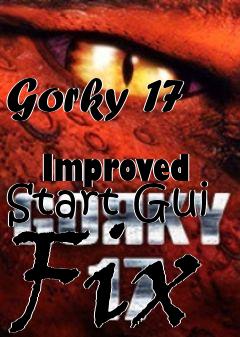 Box art for Gorky 17
            Improved Start Gui Fix