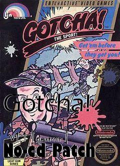 Box art for Gotcha!
            V1.1 [german] No-cd Patch