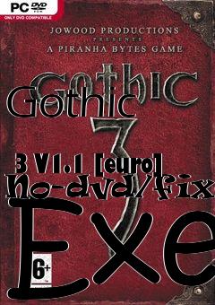 Box art for Gothic
            3 V1.1 [euro] No-dvd/fixed Exe