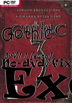 Box art for Gothic
            3 V1.1 [euro] No-dvd/fixed Exe