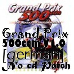 Box art for Grand
Prix 500ccm V1.0 [german] No-cd Patch