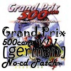 Box art for Grand
Prix 500ccm V1.1 [german] No-cd Patch