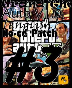 Box art for Grand
Theft Auto V1.0 [english] No-cd Patch #3