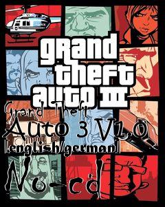 Box art for Grand
Theft Auto 3 V1.0 [english/german] No-cd