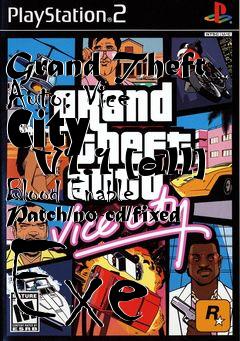 Box art for Grand Theft Auto: Vice City
      V1.1 [all] Blood Enable Patch/no-cd/fixed Exe