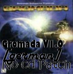 Box art for Gromada
V1.0 [german] No-cd Patch