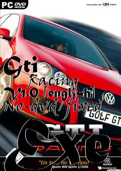 Box art for Gti
            Racing V1.0 [english] No-dvd/fixed Exe