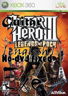 Box art for Guitar
            Hero 3 V1.3 [english] No-dvd/fixed Exe