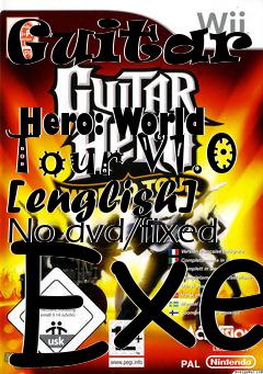 Box art for Guitar
            Hero: World Tour V1.0 [english] No-dvd/fixed Exe