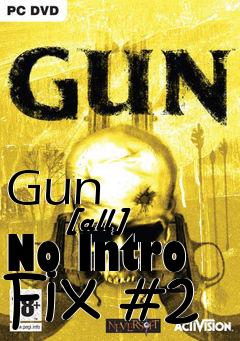 Box art for Gun
            [all] No Intro Fix #2
