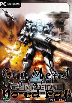 Box art for Gun
Metal V1.0 [all] No-cd Patch