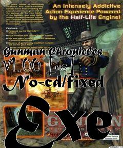 Box art for Gunman Chronicles V1.00
[us] No-cd/fixed Exe