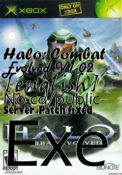 Box art for Halo:
Combat Evolved V1.02 [english] No-cd/public Server Patch/fixed Exe