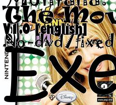 Box art for Hannah
            Montana: The Movie V1.0 [english] No-dvd/fixed Exe