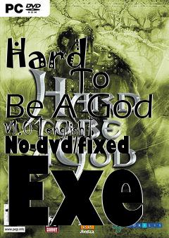 Box art for Hard
            To Be A God V1.0 [english] No-dvd/fixed Exe