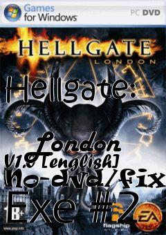 Box art for Hellgate:
            London V1.0 [english] No-dvd/fixed Exe #2