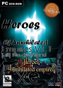 Box art for Heroes
            Of Annihilated Empires V1.1 [all] No-dvd/fixed Exe