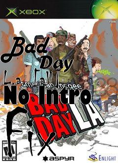 Box art for Bad
            Day L.a. [all] No Intro Fix