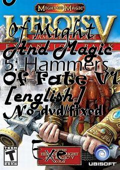 Box art for Heroes
            Of Might And Magic 5: Hammers Of Fate V1.0 [english] No-dvd/fixed
            Exe