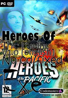 Box art for Heroes
Of The Pacific V1.0 [english] No-cd/fixed Exe