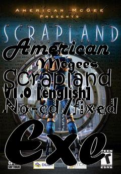 Box art for American
      Mcgees Scrapland V1.0 [english] No-cd/fixed Exe