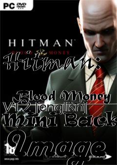 Box art for Hitman:
            Blood Money V1.2 [english] Mini Backup Image