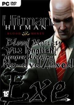 Box art for Hitman:
            Blood Money V1.2 [english] *proper Working* No-dvd/fixed Exe