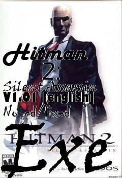 Box art for Hitman
        2: Silent Assassin V1.01 [english] No-cd/fixed Exe