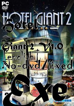 Box art for Hotel
            Giant 2 V1.0 [english] No-dvd/fixed Exe