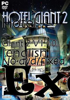 Box art for Hotel
            Giant 2 V1.10 [english] No-dvd/fixed Exe