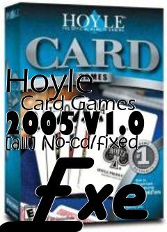 Box art for Hoyle
      Card Games 2005 V1.0 [all] No-cd/fixed Exe
