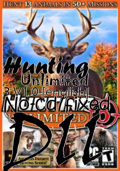 Box art for Hunting
      Unlimited 3 V1.0 [english] No-cd/fixed Dll