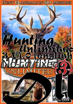 Box art for Hunting
      Unlimited 3 V1.0 [english] No-cd/fixed Dll