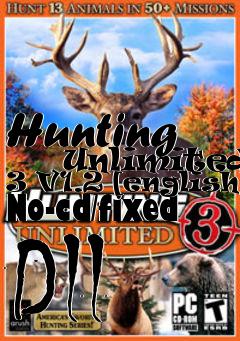 Box art for Hunting
      Unlimited 3 V1.2 [english] No-cd/fixed Dll